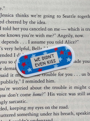 Didn’t Even Kiss Sticker